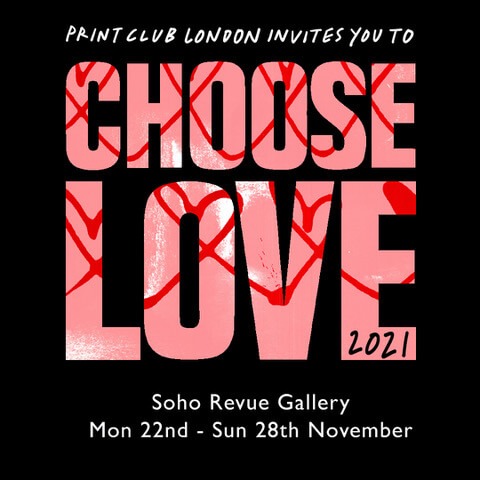 CAROLINE TOMLINSON CHOOSE LOVE X PRINT CLUB LONDON EXHIBITION INVITE
